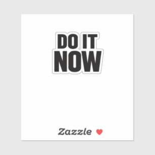 Adesivo Camiseta Motivacional Faça Agora Citação Inspirado