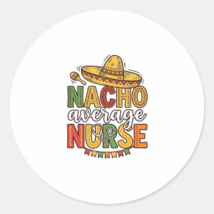 Adesivo Camiseta Nacho Average Nurse Cinco De Mayo Design_