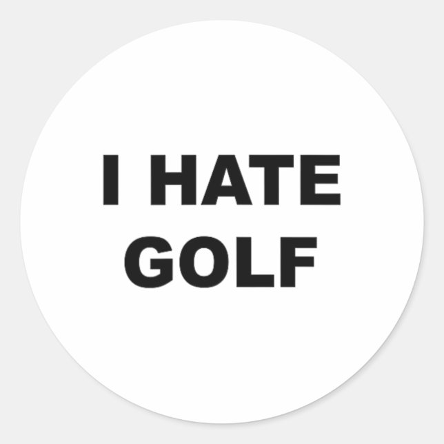 Adesivo Camiseta que diz - Odeio golfe presente engraçado  (Frente)