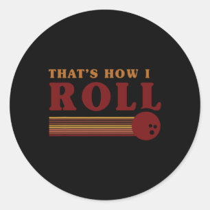 Adesivo Camiseta Retro Bowling É Assim Que Eu Rolo