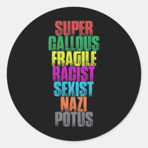 Adesivo Camiseta Super Insensível Frágil Potus Anti-trump