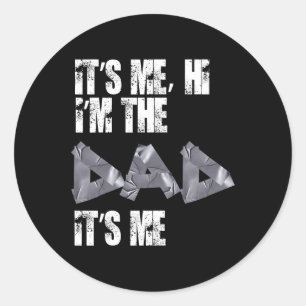 Adesivo Camisetas do dia é engraçado. Oi, eu sou o Pai.