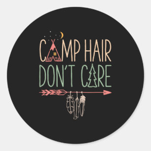 Adesivo Camp Hair Não Se Importa Com Acampamento Engraçado