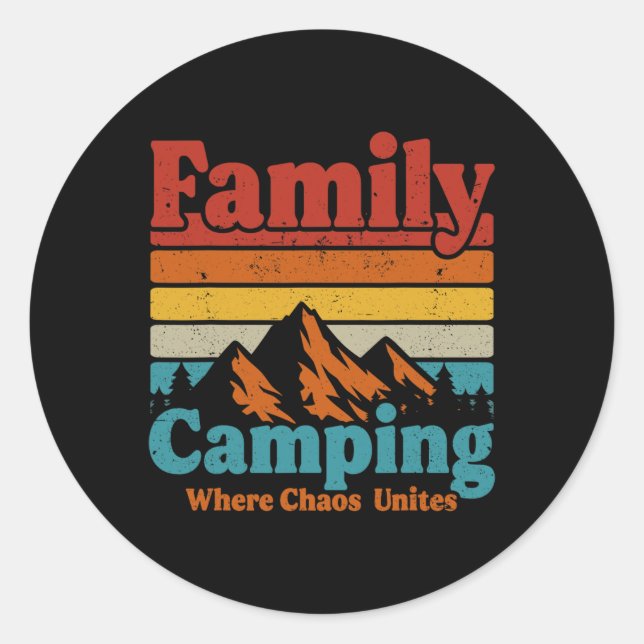 Adesivo Campanha Familiar Camping Chaos Une a Feliz Campan (Frente)