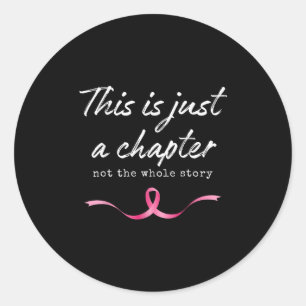 Adesivo Cancer De Mama Rosa Apenas Um Capítulo Não Toda Hi