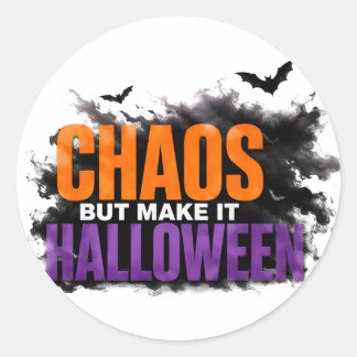 Adesivo 🎃 Caos, Mas Torne-o Halloween Citação Divertida e