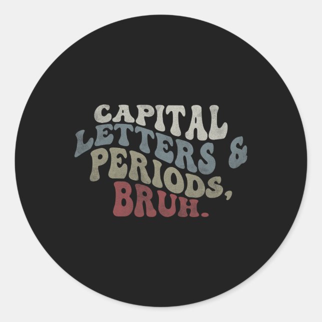 Adesivo Capital Letters And Periods Bruh  (Frente)