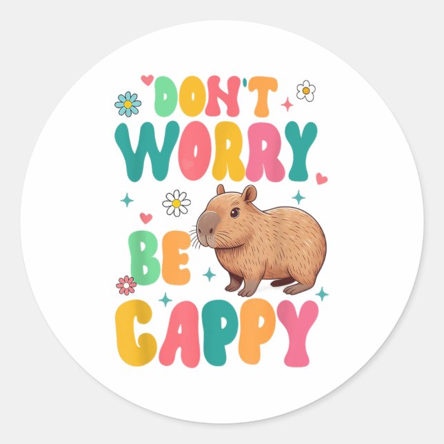 Adesivo Capybara Lover Motivation Sitive Don't That Worry  (Frente)