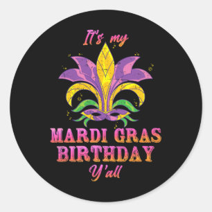 Adesivo Carnaval É Meu Aniversário Mardi Gras Yall Mardi G