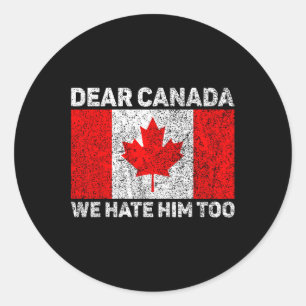 Adesivo Caro Canadá, Nós O Odiamos Demais Aos Protestos Po
