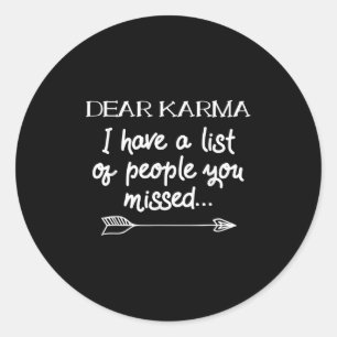 Adesivo Caro Karma, Tenho Uma Lista De Pessoas Que Você Pe