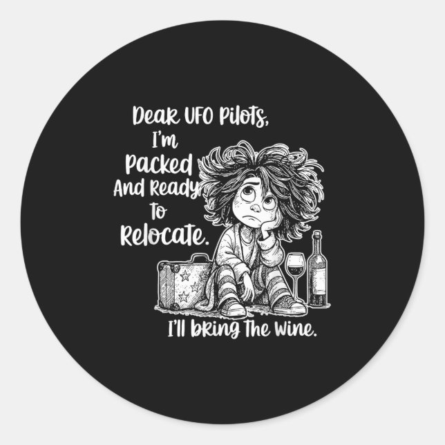 Adesivo Caro Ufo, estou arrumado e pronto para me deslocar (Frente)