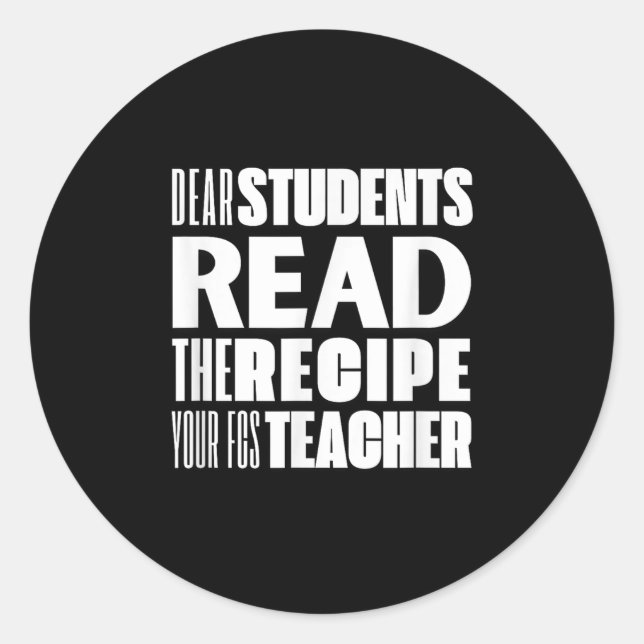 Adesivo Caros Estudantes, Leia A Receita De Seu Professor  (Frente)