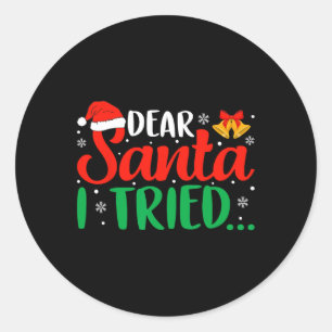 Adesivo Caros Papais noeis, Eu Tentei Divertir O Natal Xma