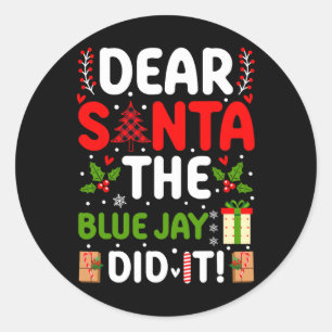 Adesivo Caros Papais noeis, O Jay Azul Fez