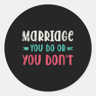 Adesivo Casamento Que Você Faz Ou Não Casamento Design Par