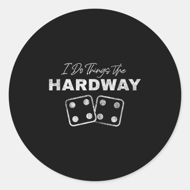 Adesivo Casino Craps Player I Do Things The Hardway Gamble (Frente)