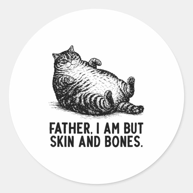 Adesivo Cat Father I Am But Skin And Bones  (Frente)