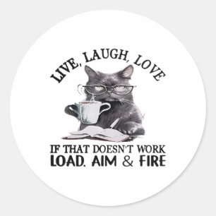 Adesivo Cat Live Ria Amor Se Isso Não Funciona Carregar