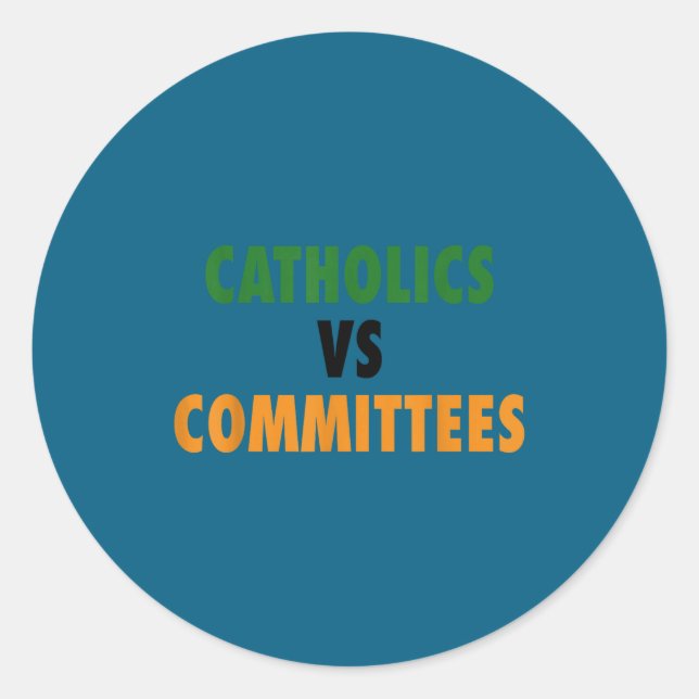 Adesivo Católicos Vs Comitês (Frente)