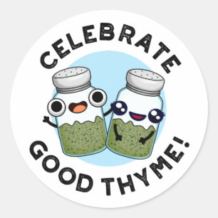 Adesivo Celebrar o Bom Thyme Engraçado Comida Herb Pun