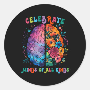 Adesivo Celebre Mentes de Todos os Tipos Saúde Mental Auti