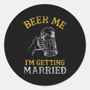 Adesivo Cerveja pra Mim Estou Me Casando Festa Noivo Bacha