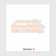 Cessar a perturbação, estou lendo