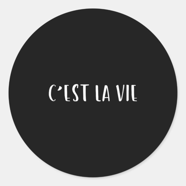 Adesivo Cest La Vie French Say Design (Frente)