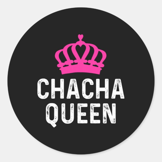 Adesivo Chacha Queen - Cha Cha Dançer Dançando Dançante Gi (Frente)