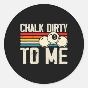 Adesivo Chalk Dirty Para Mim