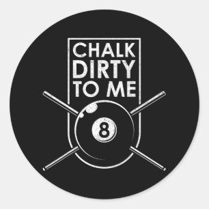 Adesivo Chalk Dirty Para Mim Eu Piscina Mesa Billiard