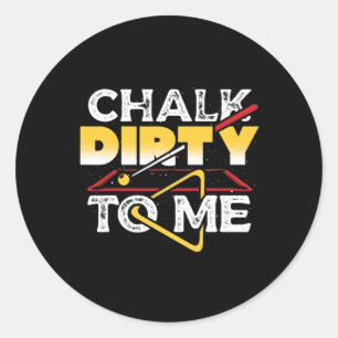 Adesivo Chalk Dirty To Me Piscina Billiards Player Engraça