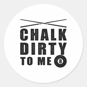 Adesivo Chalk Suja Para Mim, Billiards Engraçado Dizendo