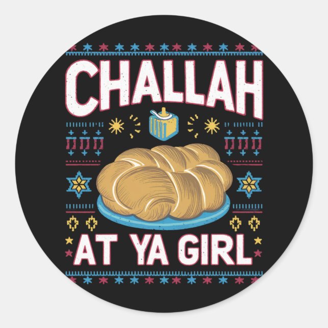 Adesivo Challah Na Ya Girl Funny Hanukkah Comida Chanukah (Frente)