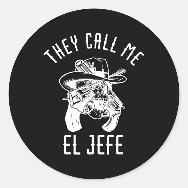 Adesivo Chamam-me El Jefe Chefe Chefe Mexicano Chefe Chefe (Frente)