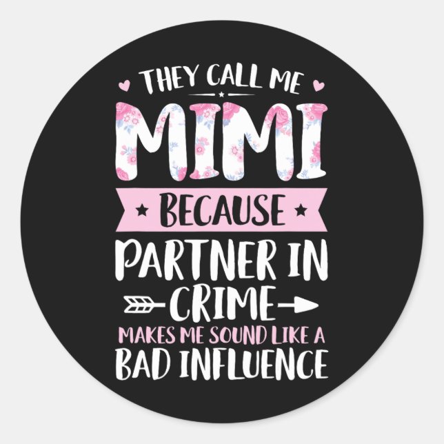 Adesivo Chamam-Me Mimi Porque Parceiro Do Crime É Engraçad (Frente)