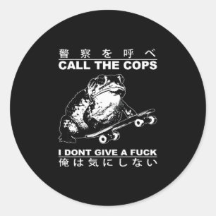 Adesivo Chame a Polícia Eu Não Dou Um Fck Skate Toa