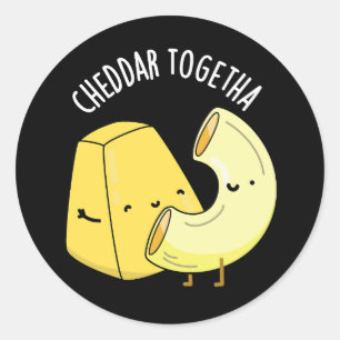 Adesivo Cheddar Juntos Comida Engraçada Pun Escuro BG