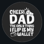 Adesivo Cheer Dad The Only Thing I Flip Is My Wallet<br><div class="desc">Cheer Dad The Only Thing I Flip Is My Wallet Funny For Dad Gift. Perfect gift for your dad,  mom,  papa,  men,  women,  friend and family members on Thanksgiving Day,  Christmas Day,  Mothers Day,  Fathers Day,  4th of July,  1776 Independent day,  Veterans Day,  Halloween Day,  Patrick's Day</div>
