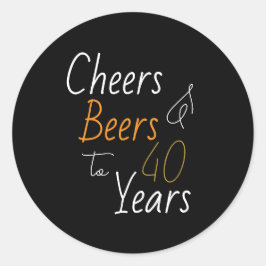 Adesivo Cheers and Beers aniversário de 40 anos