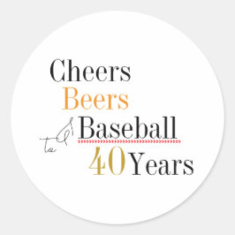 Adesivo Cheers Beers and Baseball 40th Birthday Party
