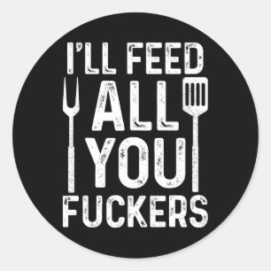 Adesivo Chef Eu Vou Alimentar Todos Vocês F #ckers Camisa