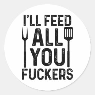Adesivo Chef Eu vou alimentar todos vocês F#ckers Engraçad