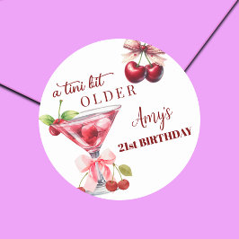 Adesivo Chic A Tini Bit Older Cherry Martini 21st Birthday