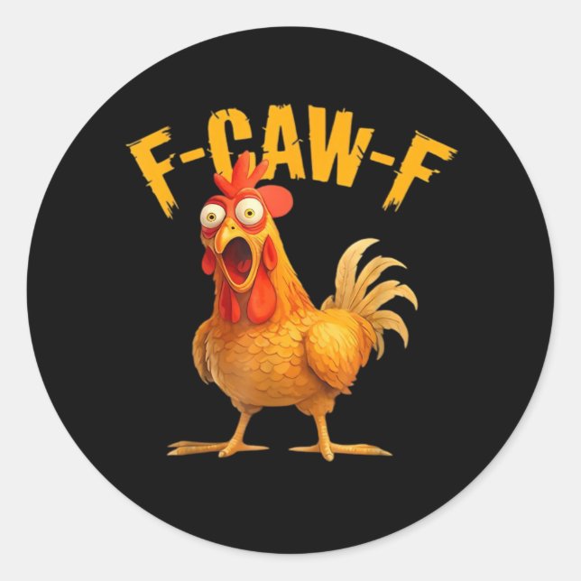 Adesivo Chicken F-Caw-F Classic Cool Unique (Frente)