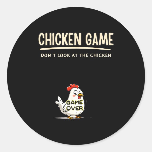 Adesivo Chicken Game Do Not Look At The Chicken Funny Chic (Frente)