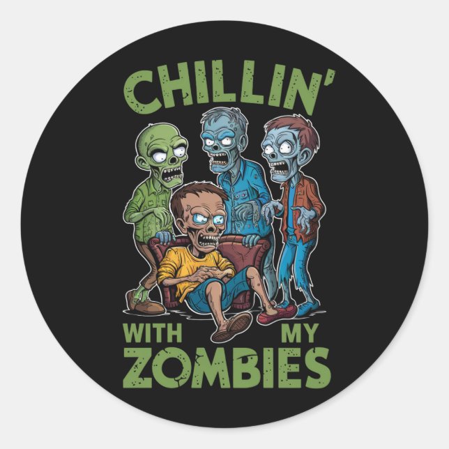 Adesivo Chillin Com Meus Zombies Halloween Garotos Engraça (Frente)