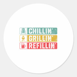 Adesivo Chillin Grillin Refillin Churrasco Pit Carne Fuman