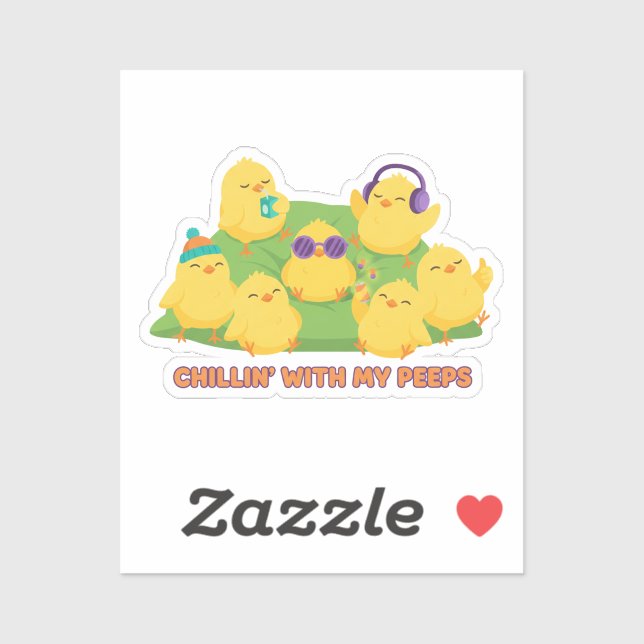Adesivo Chillin With My Peeps Funny Chicks Group Easter (Folha)